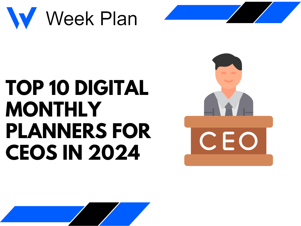 Top 10 Digital Monthly Planners for CEOs in 2024